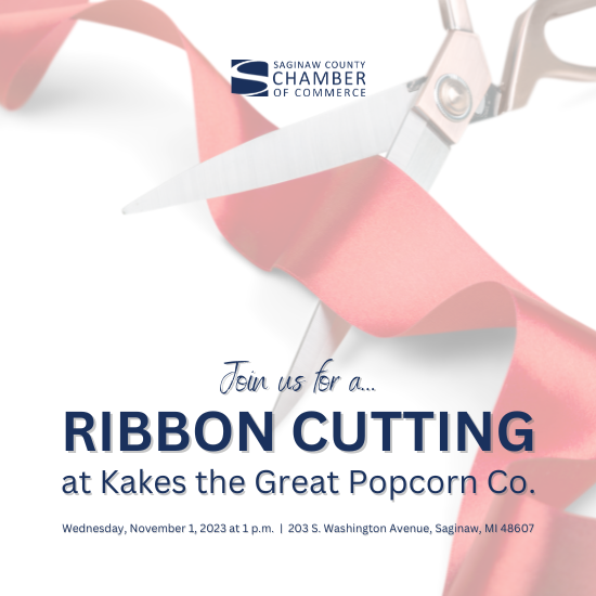 Ribbon Cutting: Kakes the Great Popcorn Co. | Saginaw County Chamber of ...